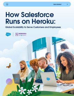 How Salesforce Runs on Heroku